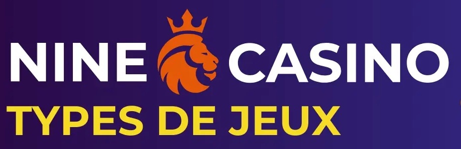 Nine Casino types de jeux lion couronne